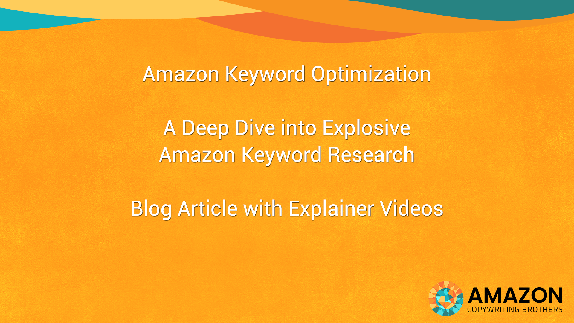 Amazon Keyword Optimization Blog Article by the Amazon Copywriting Brothers